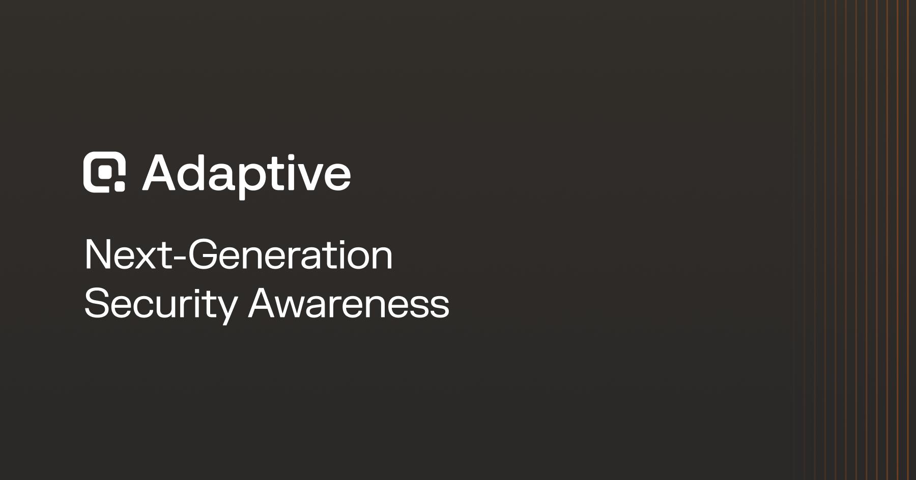 Adaptive Security