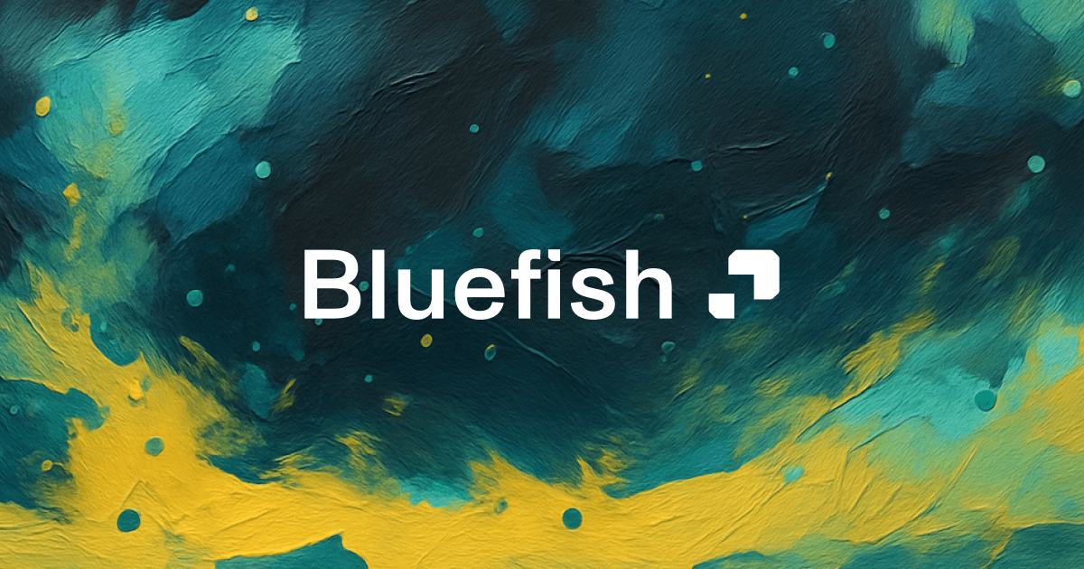 Bluefish AI