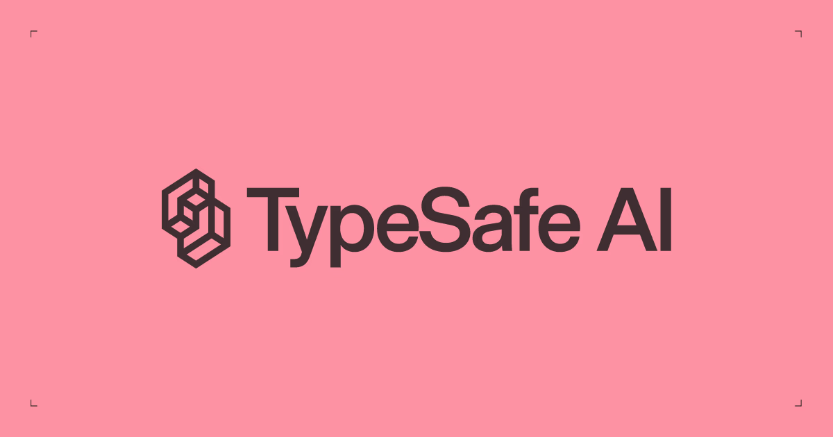 TypeSafe AI